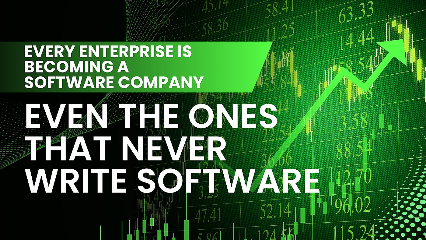 Every Business Is Becoming a Technology Company